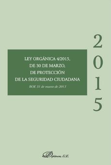 ley organica 4/2015, de 30 de marzo, de proteccion de la seguridad ciudadana (ebook)-9788490854129
