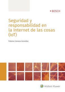 seguridad y responsabilidad en la internet de las cosas (iot)-9788490902929