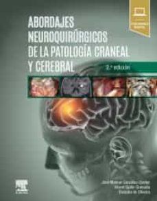 abordajes neuroquirúrgicos de la patología craneal y cerebral (2ª ed.)-jose manuel gonzalez darder-9788491135029
