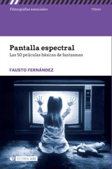 pantalla espectral. las 50 peliculas basicas de fantasmas (ebook)-fausto fernandez-9788491161929