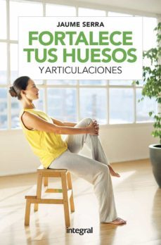 fortalece tus huesos y articulaciones-9788491181729