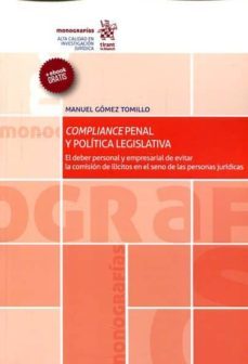 compliance penal y politica legislativa-manuel gomez tomillo-9788491194729