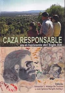 caza responsable en el horizonte del siglo xxi-9788491270829