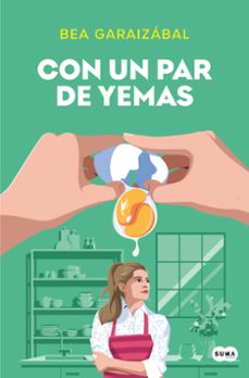 con un par de yemas (ebook)-beatriz garaizabal-9788491298229