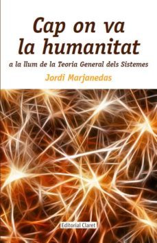 cap on va la humanitat-jordi marjanedas-9788491360629