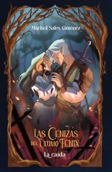 las cenizas del ultimo fenix 2 - la caida-9788491427629