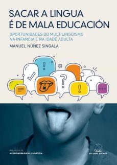 sacar a lingua e de mala educaicon (ebook)-manuel nuñez singala-9788491511229