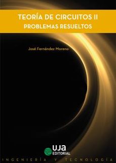 teoria de circuitos ii: problemas resueltos-9788491594529