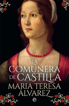 (pe) la comunera de castilla-maria teresa alvarez-9788491643029