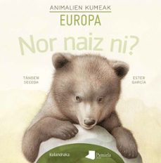 nor naiz ni? animalien kumeak-europa-9788491722229