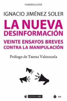 la nueva desinformacion-ignacio jimenez soler-9788491806929