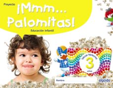 ¡mmm... palomitas! educacion infantil 3 años tercer trimestre-9788491895329