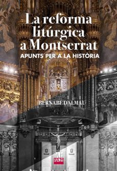 la reforma litúrgica a montserrat-bernabe dalmau-9788491913429