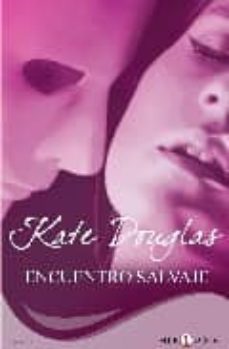 encuentro salvaje-kate douglas-9788492431229