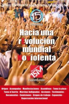 hacia una revolucion no violenta: del 15m al 15o-rafael de la rubia-9788492497829