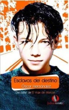 esclavos del destino (ebook)-oscar hernandez campano-9788492609529