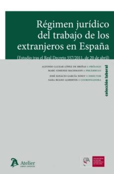 regimen juridico del trabajo de los extranjeros en españa-jose ignacio garcia ninet-9788492788729