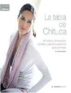 la tabla de chituca: mi metodo de bienestar, tu guia practica par a vivir mejor-chituca velasco-9788492873029
