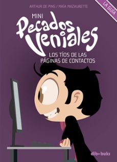 mini pecados veniales: los tios de las paginas de contactos-arthur de pins-maia mazaurette-9788492902729