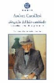biografia del hijo cambiado: la novela de la vida de luigi pirand ello-andrea camilleri-9788493474829