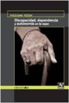 discapacidad dependencia y autonomia en la vejez-9788493724429