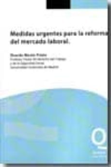 medidas urgentes para la reforma del mercado laboral-ricardo moron prieto-9788493797829