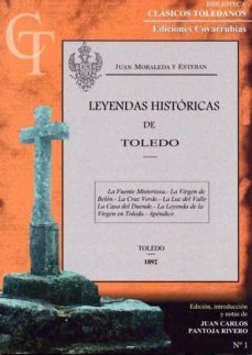 leyendas historicas de toledo-juan moraleda y esteban-9788493845629