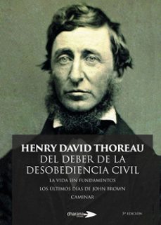 del deber de la desobediencia civil-henry david thoreau-9788494040429