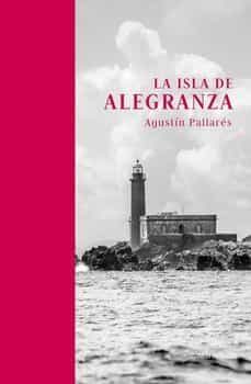 la isla de alegranza-agustin pallares-9788494043529