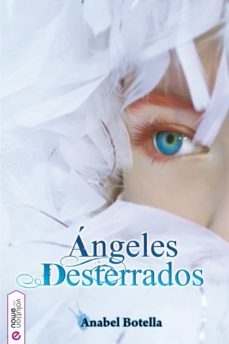 angeles desterrados (ebook)-anabel botella-9788494100529