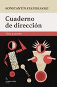 cuaderno de direccion: notas y apuntes-konstantin stanislavski-9788494338229