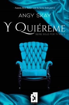 y quiereme (ebook)-angy skay-9788494383229