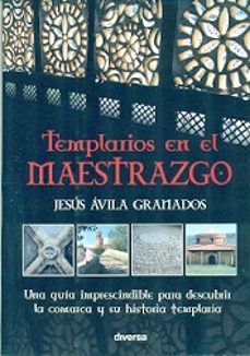 templarios en el maestrazgo-jesus avila granados-9788494403729