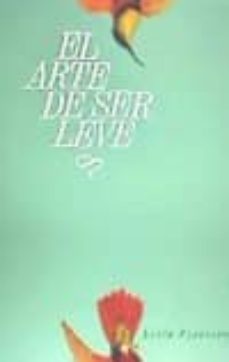 el arte de ser leve-leila ferreira-9788494450129