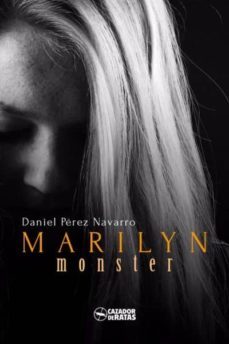 marilyn monster-daniel perez navarro-9788494586729
