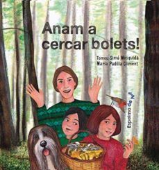 anam a cercar bolets!-tomeu simo mesquida-9788494691829