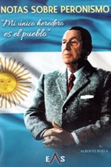 notas sobre peronismo-alberto buela-9788494700729