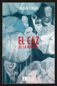 el caz de la avenida, el-9788494772429