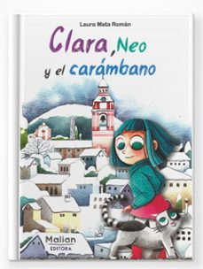 clara, neo y el carambano-laura mata roman-9788494842429