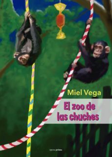 el zoo de las chuches-miel vega martin lunas-9788495461629