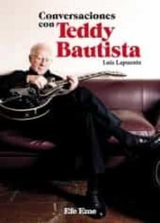 conversaciones con teddy bautista-luis lapuente-9788495749529