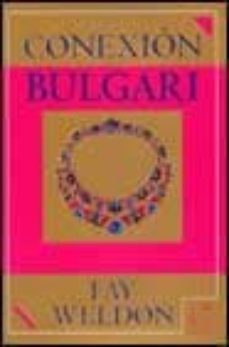 conexion bulgari-fay weldon-9788495808929