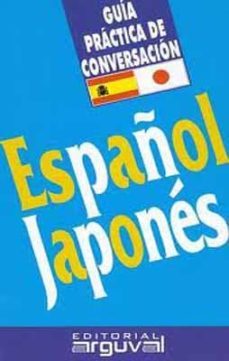 guia practica de conversacion español-japones-carmen guijarro hernandez-9788495948229