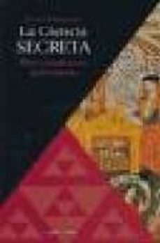 la ciencia secreta: ritos y tradiciones de occidente-9788496106529