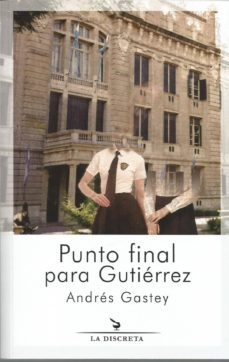punto final para gutiérrez-andres gastey-9788496322929