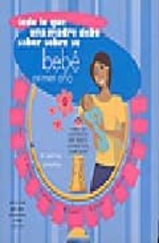 todo lo que una madre debe saber sobre su bebe: 1 año-penny preston-9788496445529