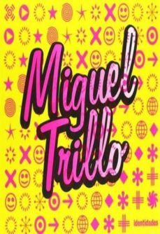 identidades: miguel trillo-9788496540729