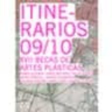 itinerarios 09/10: xvii becas de artes plasticas-9788496655829