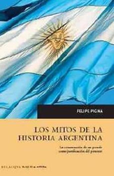 los mitos de la historia argentina-9788496694729