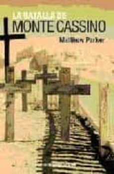 la batalla de monte cassino-matthew parker-9788496829329